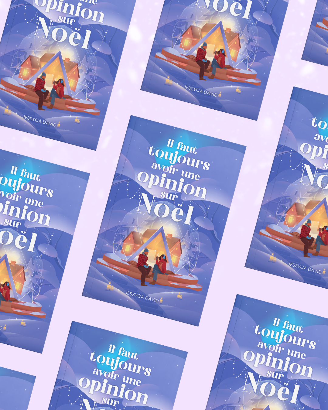 Roman, livre - Il faut toujours avoir une opinion sur Noël, Jessyca David (copie signée)